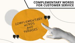 Complementary Words for Customer Service