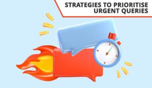 How to Prioritize Urgent Queries