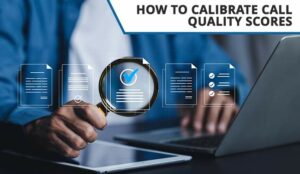 How to Calibrate Quality Scores