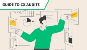 A Quick Guide to CX Audits