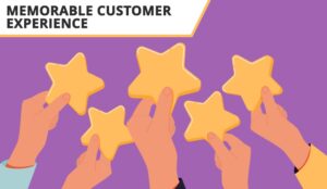 14 Ideas for Providing a Memorable Customer Experience