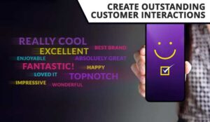 10 Tips for Creating Outstanding Customer Interactions