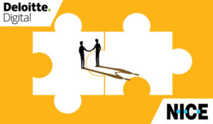 NICE Announces a Strategic Partnership With Deloitte Digital