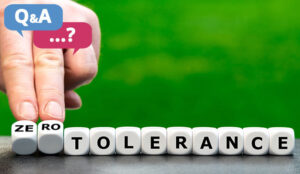 What is a Zero Tolerance Policy – ZTP?