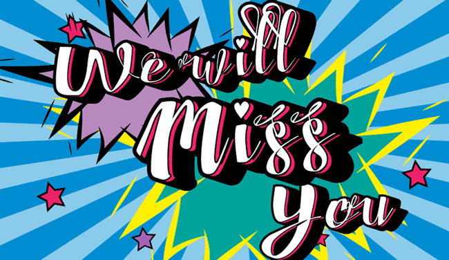 Pop art saying we will miss you - leaving work concept