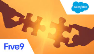 Five9 and Salesforce Launch Unified CX Platform