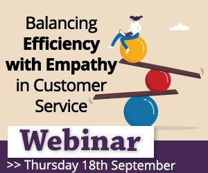 Webinar: Balancing Efficiency with Empathy in Customer Service