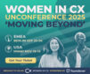 Women in CX UnConference 2025