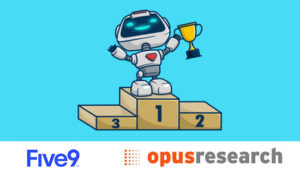 Opus Research Names Five9 a Leader in Pragmatic AI