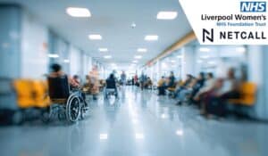 Case Study: Liverpool Women’s NHS Trust Saved Over £1200 in Admin With Netcall