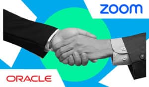 Zoom Has Announced a New Partnership With Oracle