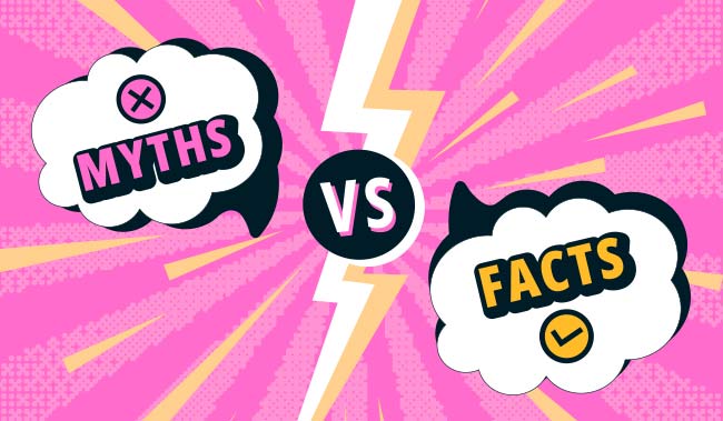 Myths vs facts