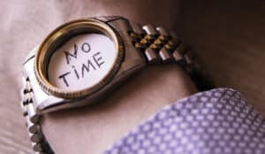 How to Fight the “We Don’t Have Time” Mindset