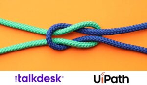 Talkdesk and UiPath Launch a New Integration