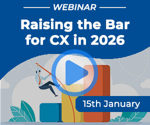 Recorded Webinar: Raising the Bar for CX in 2026