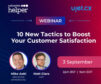 Webinar: 10 New Tactics to Boost Your C-SAT