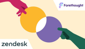Zendesk Announces Acquisition of Forethought
