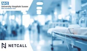 Case Study: University Hospitals Sussex Reduces Wait Time by 90% With Netcall
